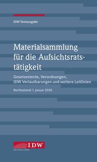 Bild vom Artikel IDW, Materialsammlung für die Aufsichtsratstätigkeit vom Autor Institut der Wirtschaftsprüfer in Deutschland e.V.
