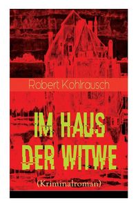 Produktbild: Im Haus der Witwe (Kriminalroman)