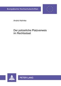 Produktbild: Der polizeiliche Platzverweis im Rechtsstaat