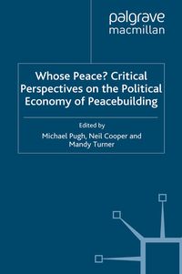 Produktbild: Whose Peace? Critical Perspectives on the Political Economy of Peacebuilding