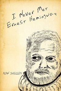 Produktbild: I Never Met Ernest Hemingway
