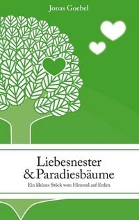 Produktbild: Liebesnester und Paradiesb&auml;ume