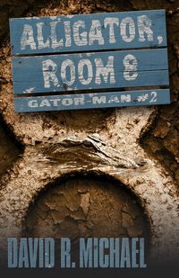 Produktbild: Alligtaor, Room 8 (Gator-man, #2)