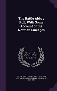 Produktbild: The Battle Abbey Roll, With Some Account of the Norman Lineages