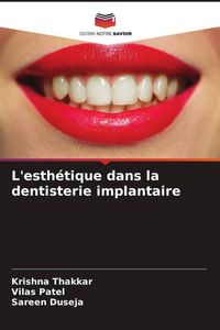 Produktbild: L'esth&eacute;tique dans la dentisterie implantaire