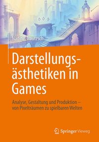 Produktbild: Darstellungs&auml;sthetiken in Games