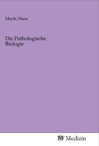 Produktbild: Die Pathologische Biologie