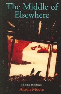 Produktbild: Moore, A:  The Middle of Elsewhere