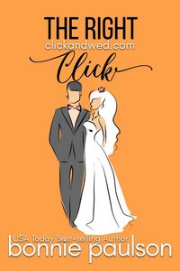 Produktbild: The Right Click (Click and Wed.com Series, #7)
