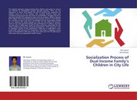 Produktbild: Socialization Process of Dual Income Family's Children in City Life