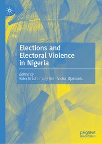 Produktbild: Elections and Electoral Violence in Nigeria