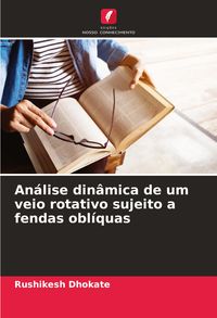 Produktbild: An&aacute;lise din&acirc;mica de um veio rotativo sujeito a fendas obl&iacute;quas