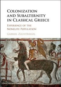 Produktbild: Colonization and Subalternity in Classical Greece