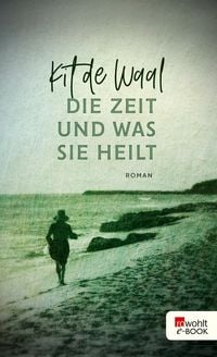 Produktbild: Die Zeit und was sie heilt
