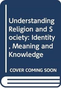 Produktbild: Scott-Jones, J: Understanding Religion and Society