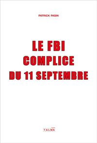 Produktbild: Le fbi complice du 11 septembre
