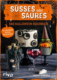 Bild vom Artikel Süßes oder Saures – Das Halloween-Kochbuch vom Autor Patrick Rosenthal
