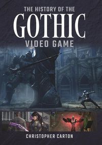 Produktbild: The History of the Gothic Video Game