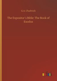 Produktbild: The Expositor&acute;s Bible: The Book of Exodus