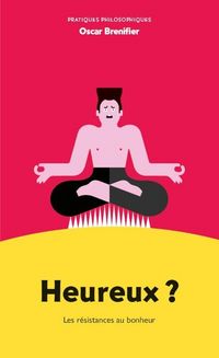 Produktbild: Heureux ? les Resistances au Bonheur