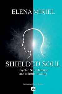 Produktbild: Shielded Soul - Psychic Self-Defence and Karmic Healing