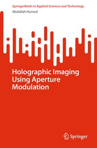Produktbild: Holographic Imaging Using Aperture Modulation