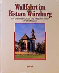 Produktbild: Wallfahrt im Bistum W&uuml;rzburg
