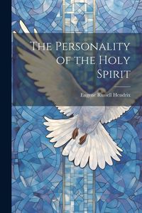 Produktbild: The Personality of the Holy Spirit