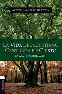 Produktbild: La Vida del Cristiano Centrada En Cristo