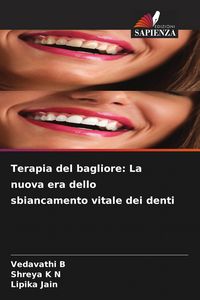 Produktbild: Terapia del bagliore: La nuova era dello sbiancamento vitale dei denti
