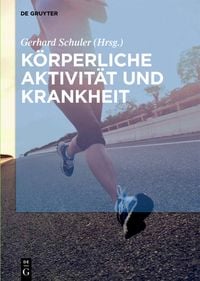 Produktbild: K&ouml;rperliche Aktivit&auml;t und Krankheit