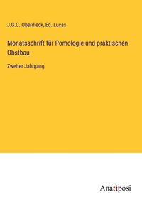 Produktbild: Monatsschrift f&uuml;r Pomologie und praktischen Obstbau