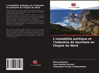 Produktbild: L'instabilit&eacute; politique et l'industrie du tourisme en Chypre du Nord