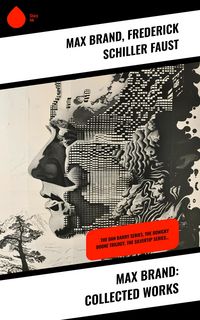 Produktbild: Max Brand: Collected Works
