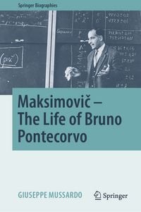 Produktbild: Maksimovič - The Life of Bruno Pontecorvo