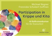 Produktbild: Partizipation in Krippe und Kita. 40 Reflexionskarten f&uuml;r die Teamarbeit