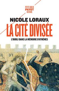 Produktbild: La cit&eacute; divis&eacute;e : l'oubli dans la m&eacute;moire d'Ath&egrave;nes