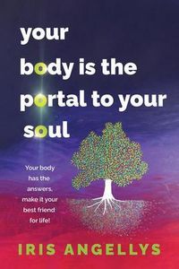 Produktbild: Your Body Is the Portal to Your Soul