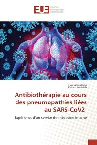 Produktbild: Antibioth&eacute;rapie au cours des pneumopathies li&eacute;es au SARS-CoV2