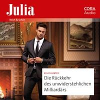 Produktbild: Die R&uuml;ckkehr des unwiderstehlichen Milliard&auml;rs