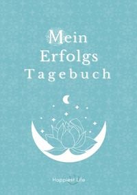 Produktbild: Erfolgsjournal, Mein Erfolgs Tagebuch
