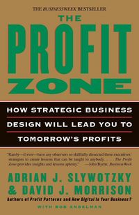 Produktbild: The Profit Zone How Strategic Business Design Will Lead You to Tomorrow's Profits