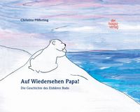 Produktbild: Auf Wiedersehen Papa!