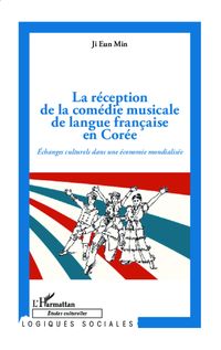 Produktbild: La r&eacute;ception de la com&eacute;die musicale de langue fran&ccedil;aise en Cor&eacute;e
