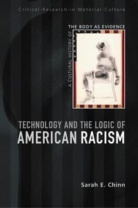 Produktbild: Technology and the Logic of American Racism