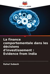 Produktbild: La finance comportementale dans les d&eacute;cisions d'investissement : Evidence from India