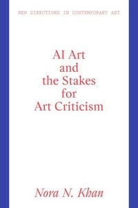 Produktbild: AI Art and the Stakes for Art Criticism