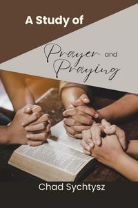Produktbild: A Study of Prayer and Praying