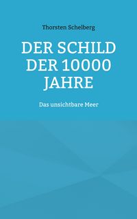 Produktbild: Der Schild der 10000 Jahre