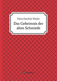 Produktbild: Das Geheimnis der alten Schmiede